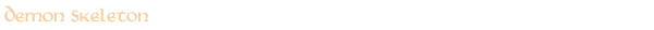 Demon Skeleton