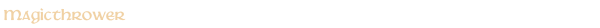 Magicthrower
